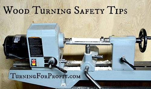 Safety Tips for Wood Turning