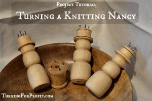 Woodturning Projects Knitting Nancy