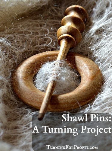 Shawl Pins A Turning Project
