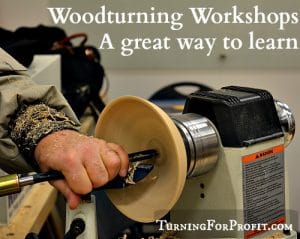 Woodturning Workshops Part I